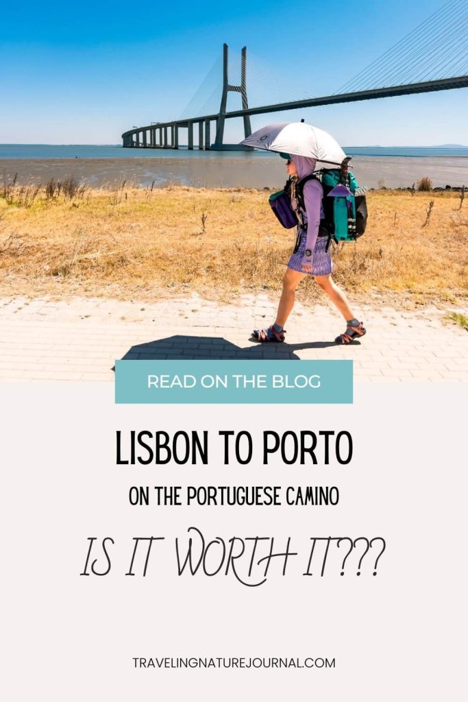 Is it worth it to start the Portuguese Camino in Lisbon or is it better to start in Porto? I walked it to find out...read more in this blog post!